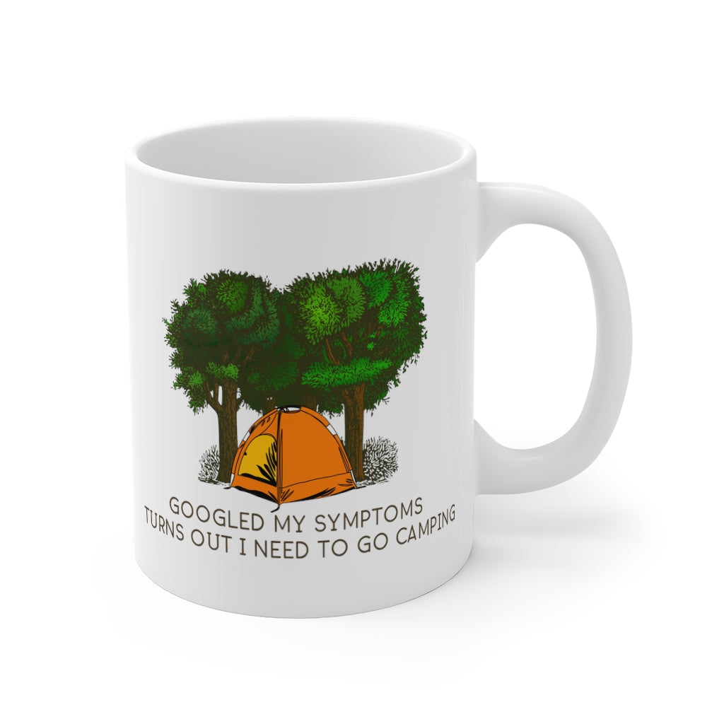 I Need to go Camping Mug 11oz