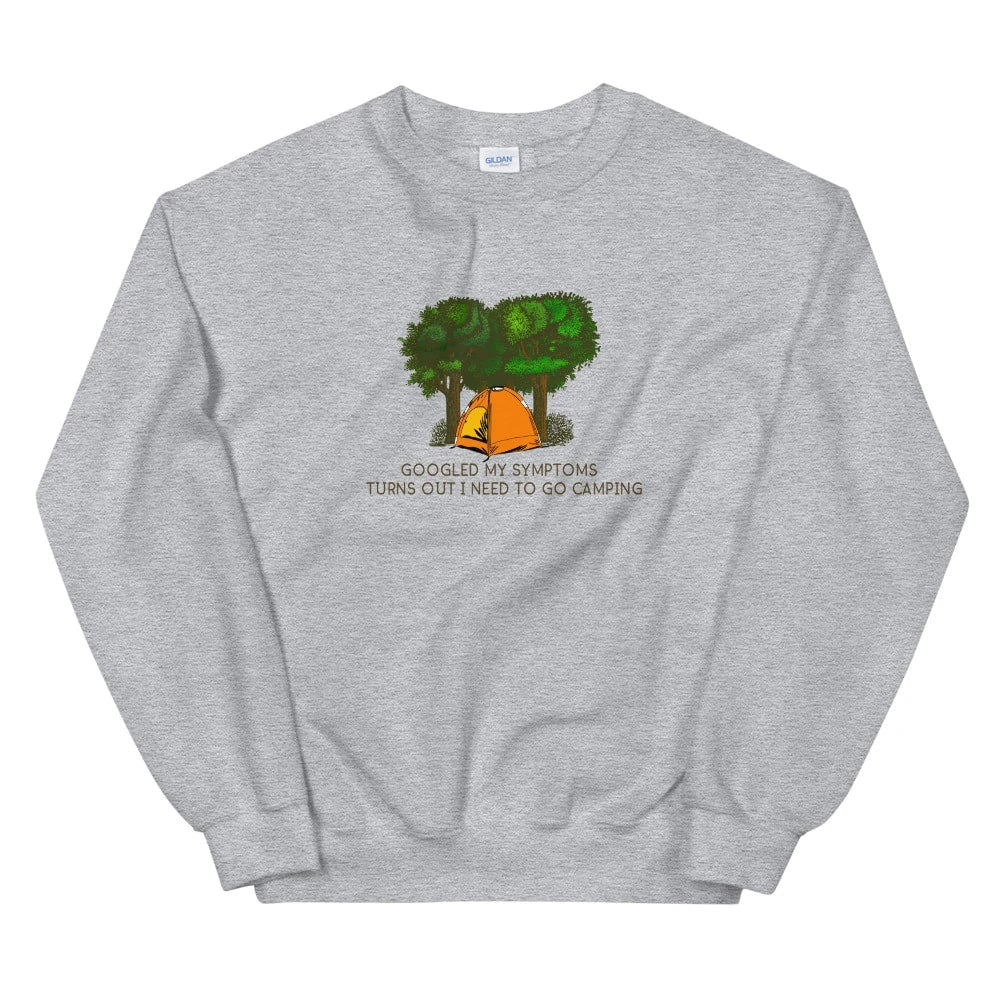 I Need to Go Camping Sweatshirt - Unisex - Mens Sweatshirt - Womens Sweatshirt