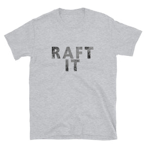 Rafting T-Shirt - Raft It - Unisex Graphic T-Shirt