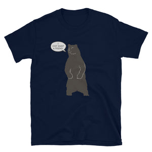 Bear T-Shirt | Bear Wants a Friend |  Bear Art | Unisex Graphic T Shirt