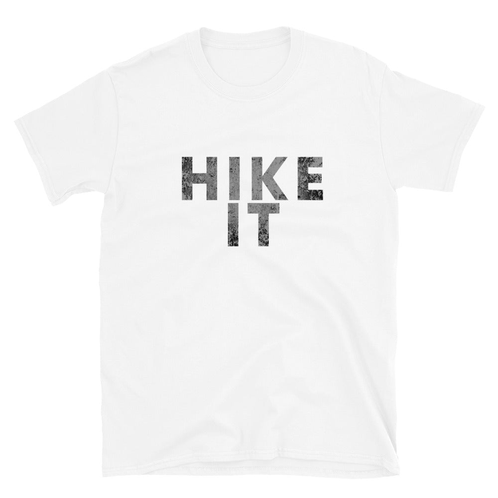 Hiking T-Shirt - Hike It - Unisex Graphic T-Shirt