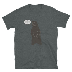 Bear T-Shirt | Bear Wants a Friend |  Bear Art | Unisex Graphic T Shirt