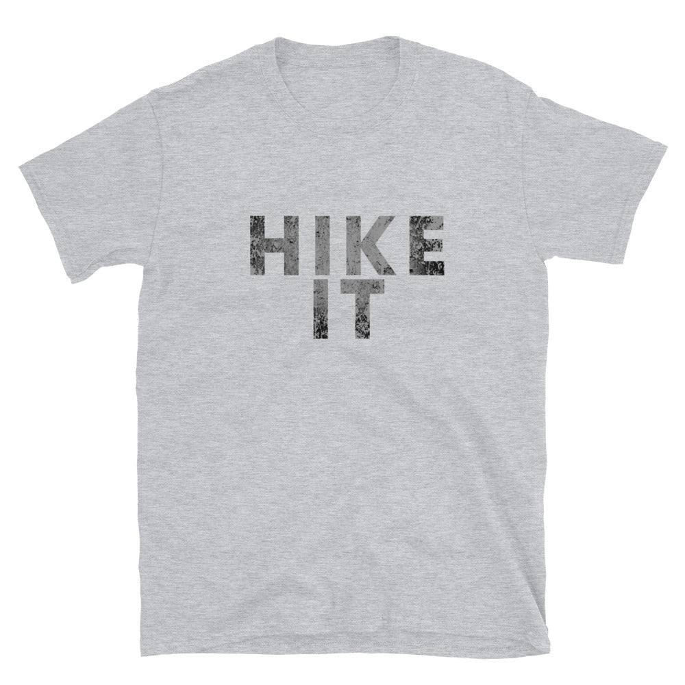 Hiking T-Shirt - Hike It - Unisex Graphic T-Shirt