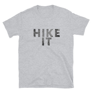 Hiking T-Shirt - Hike It - Unisex Graphic T-Shirt